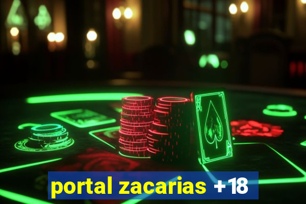 portal zacarias +18