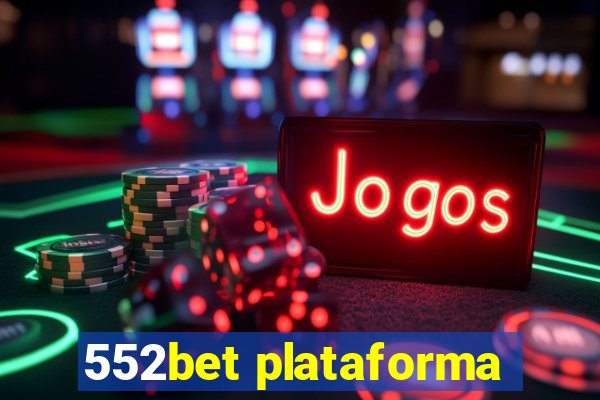 552bet plataforma