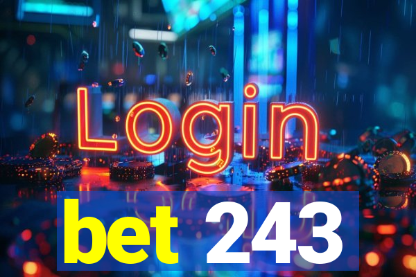 bet 243