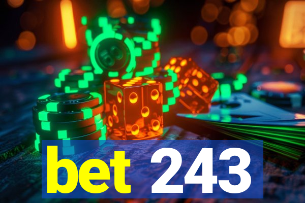 bet 243