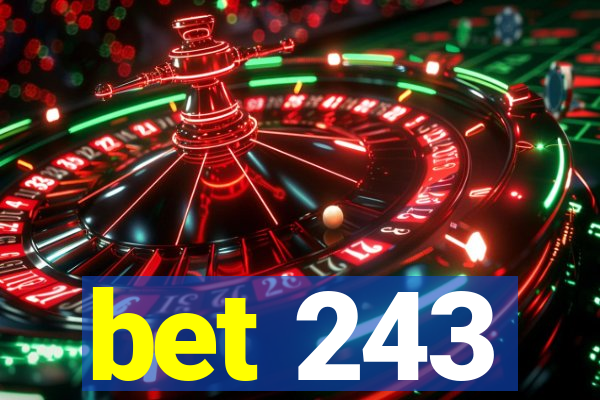 bet 243