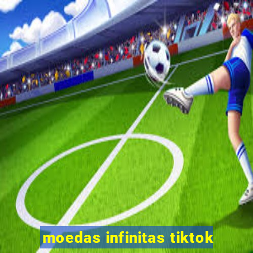 moedas infinitas tiktok