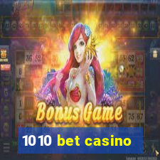 1010 bet casino