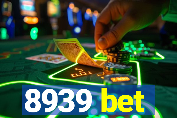 8939 bet