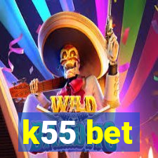 k55 bet