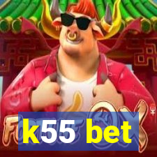 k55 bet