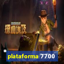 plataforma 7700