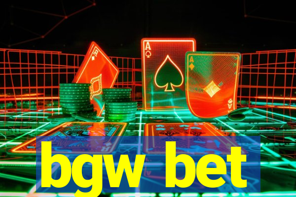 bgw bet