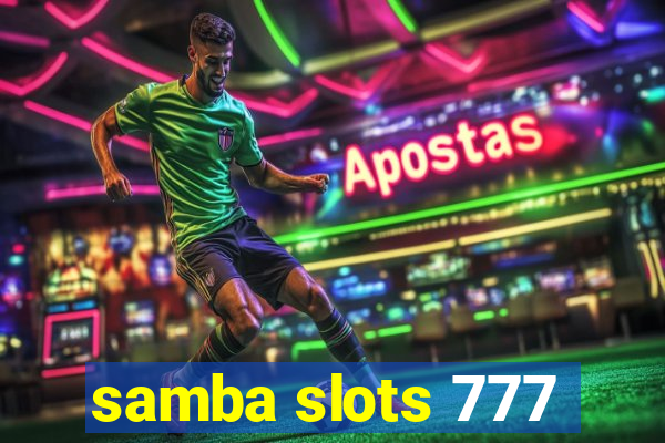 samba slots 777