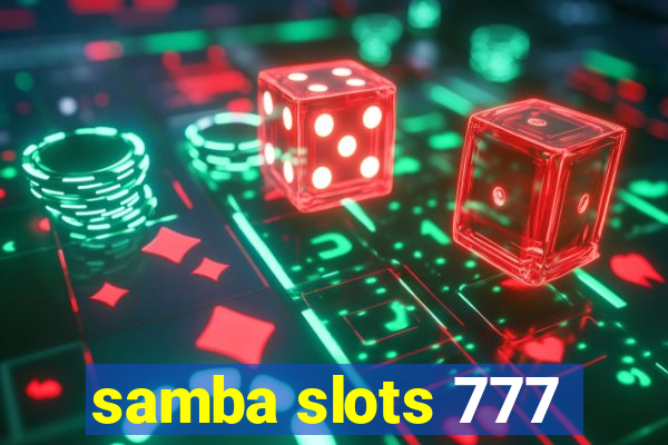 samba slots 777