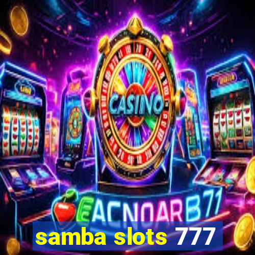 samba slots 777