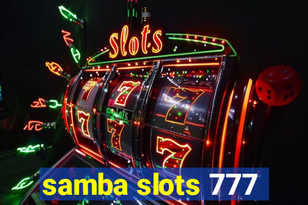 samba slots 777