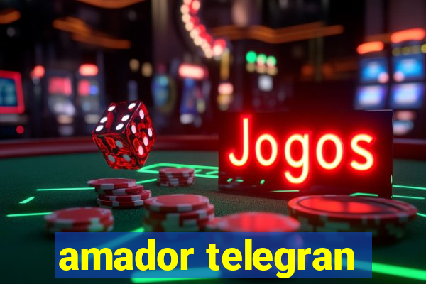 amador telegran