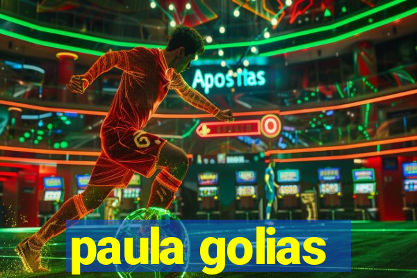 paula golias