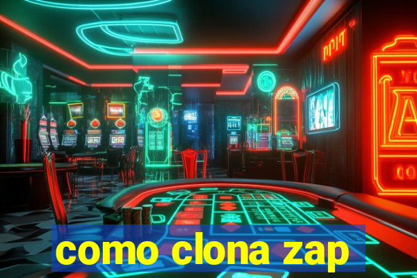 como clona zap