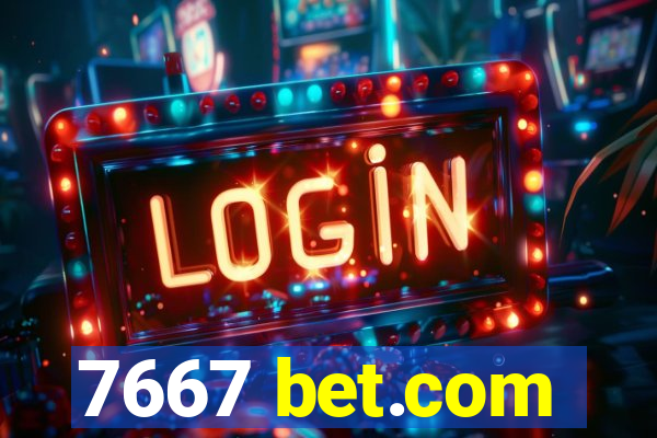 7667 bet.com