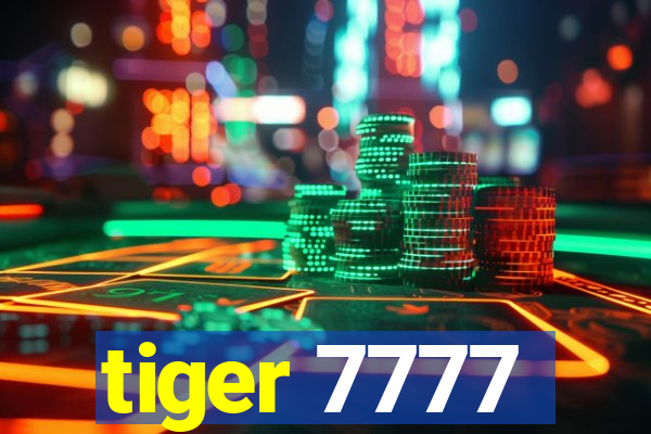 tiger 7777