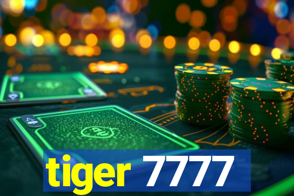 tiger 7777