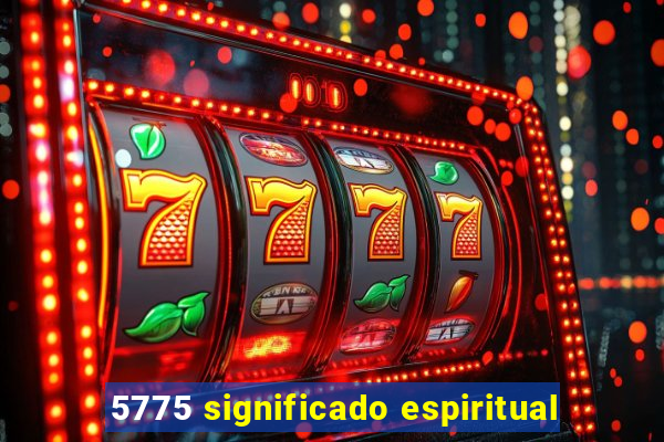 5775 significado espiritual