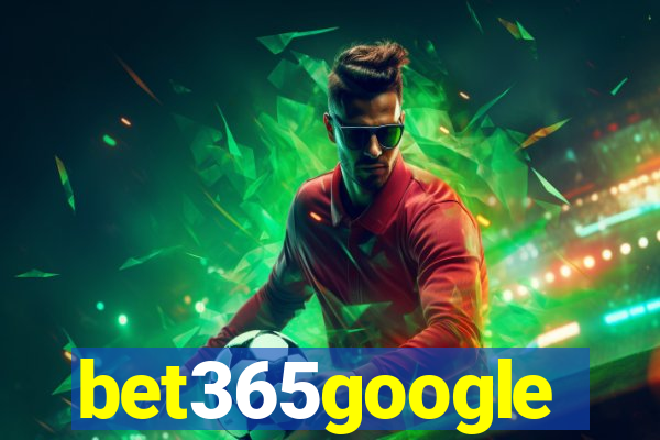 bet365google