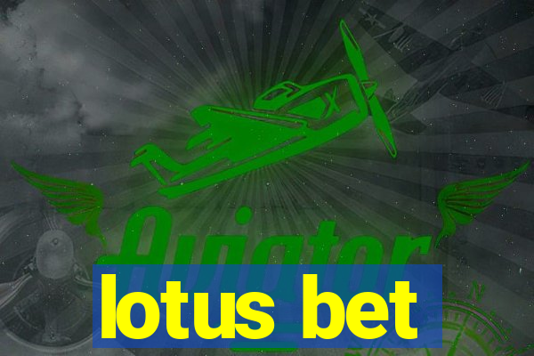 lotus bet