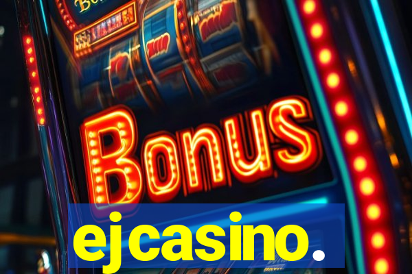 ejcasino.