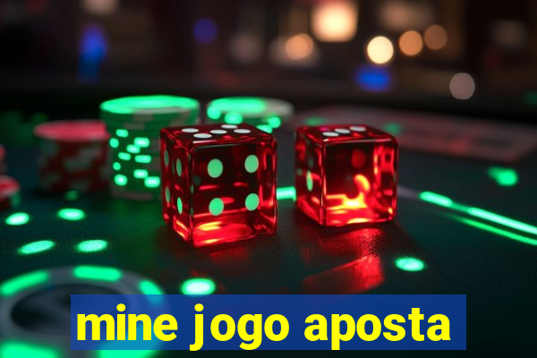 mine jogo aposta