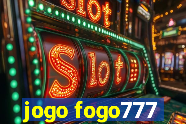 jogo fogo777