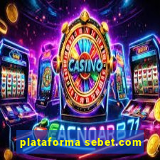 plataforma sebet.com