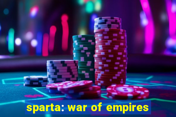 sparta: war of empires