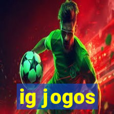 ig jogos