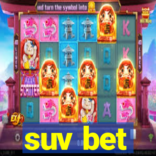 suv bet