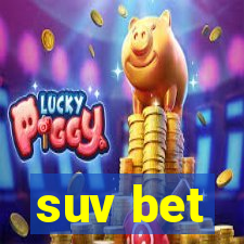 suv bet