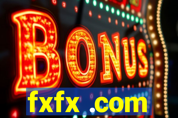 fxfx .com