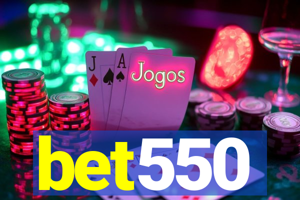 bet550