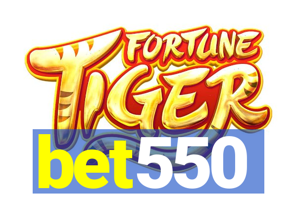 bet550