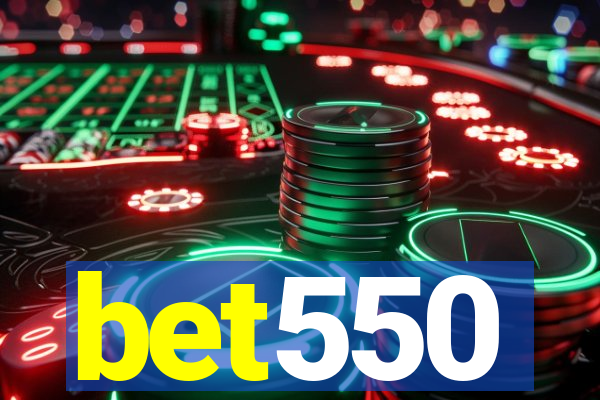 bet550