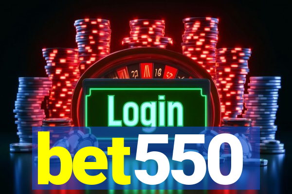 bet550