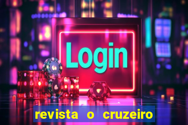 revista o cruzeiro acervo digital