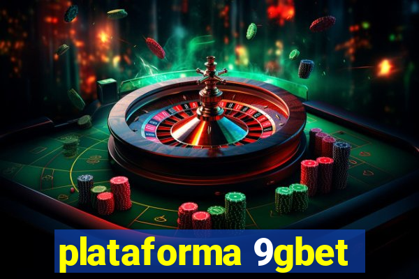 plataforma 9gbet