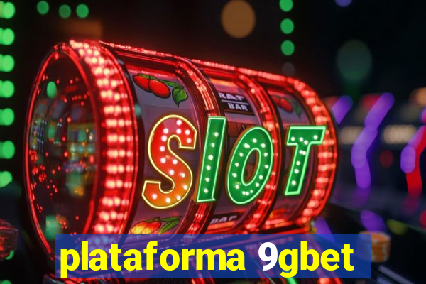 plataforma 9gbet