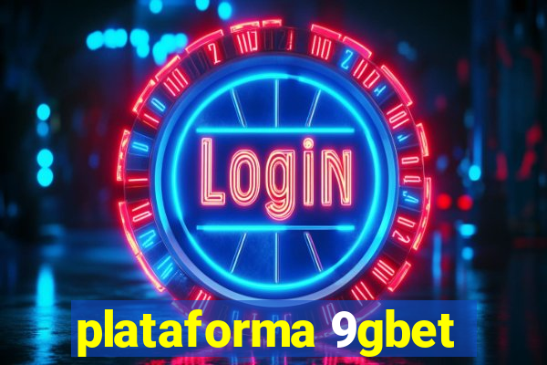 plataforma 9gbet