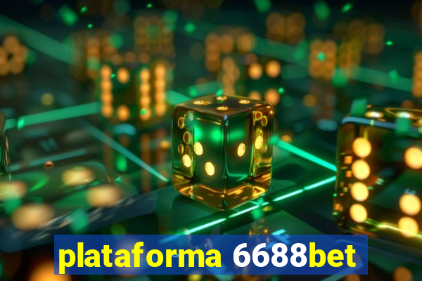 plataforma 6688bet