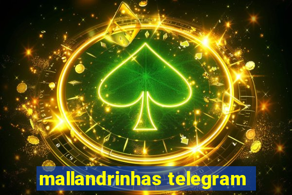 mallandrinhas telegram