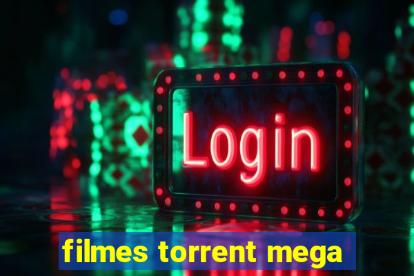 filmes torrent mega