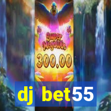 dj bet55