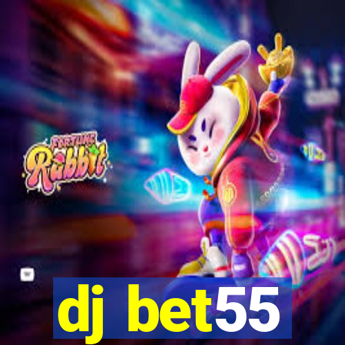 dj bet55