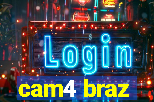 cam4 braz