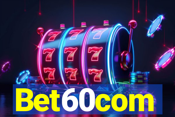 Bet60com