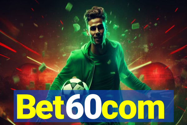 Bet60com